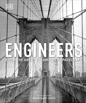 Engineers. From the Great Pyramids to Spacecraft