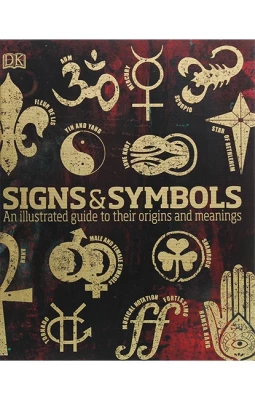 Signs & Symbols. An illustrated guide to their origins and meanings