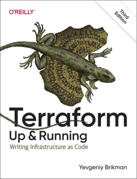 Terraform: Up and Running. Writing Infrastructure as Code. 3rd Edition