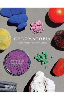 Chromatopia: An Illustrated History of Colour