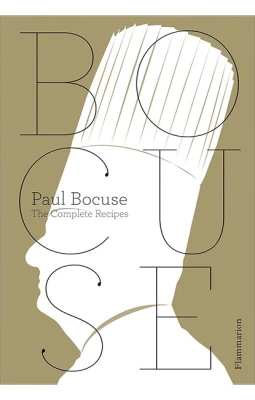 Paul Bocuse: The Complete Recipes