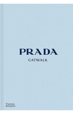 PRADA. Catwalk. The Complete Collections