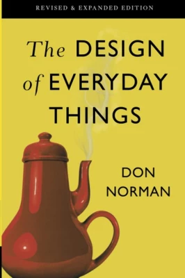 The Design of Everyday Things. Revised and Expanded Edition