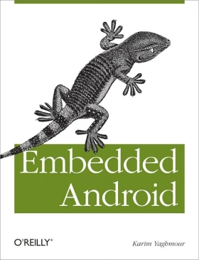 Embedded Android Porting, Extending, and Customizing - Android программирование