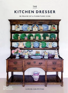 The Kitchen Dresser. In Praise of a Furniture Icon