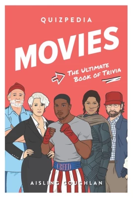 Movies Quizpedia. The ultimate book of trivia - Кино и театр