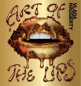 Art of the Lips. Shimmering, liquified, bejewelled and adorned