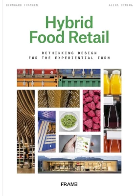 Hybrid Food Retail: Redesigning Supermarkets for the Experiential Turn - Продажи
