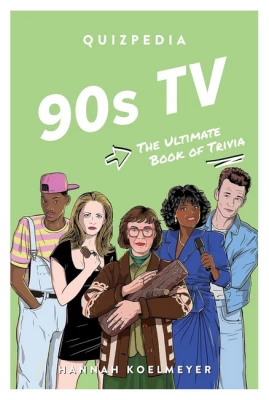 90s TV Quizpedia. The ultimate book of trivia - Викторины, квесты