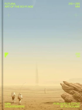 Futuria: Art of the Sci-Fi Age. - Художественная литература