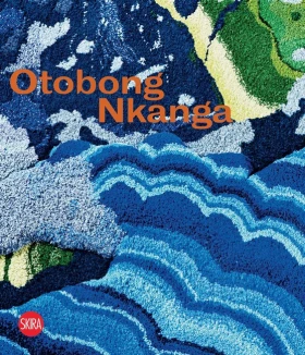 Otobong Nkanga (Bilingual edition). Of Cords Curling around Mountains
