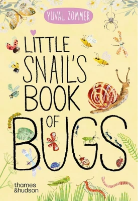 Little Snail's Book of Bugs.