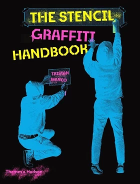 The Stencil Graffiti Handbook