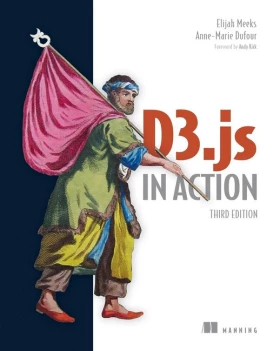 D3.js in Action, Third Edition 3rd Edition