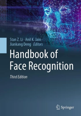 Handbook of Face Recognition: The Deep Neural Network Approach 3rd ed. 2024 Edition