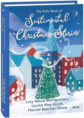 The Folio Book of Sentimental Christmas Stories