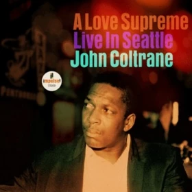 John Coltrane – A Love Supreme: Live In Seattle (2LP, Album, Stereo, Vinyl)