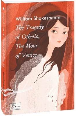 The Tragedy of Othello, The Moor of Venice