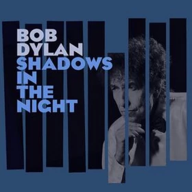 Bob Dylan – Shadows In The Night (LP, CD, Album, 180g, Vinyl)