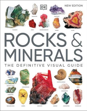 Rocks and Minerals. The Definitive Visual Guide