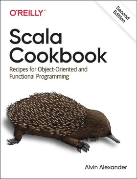 Scala Cookbook: Recipes for Object-Oriented and Functional Programming. 2nd Ed. - Функциональное программирование