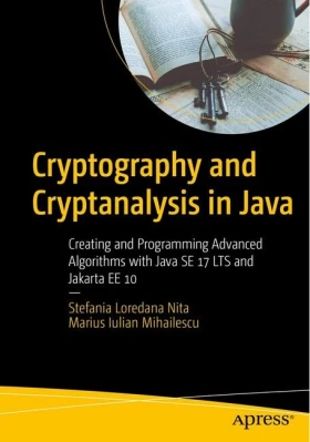 Cryptography and Cryptanalysis in Java. 1st Ed.