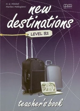 New Destinations. Level B2. Teacher's Book - New Destinations