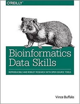 Bioinformatics Data Skills: Reproducible and Robust Research with Open Source Tools 1st Edition - Искусственный интеллект, нейронные сети