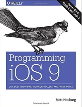 Programming iOS 9: Dive Deep into Views, View Controllers, and Frameworks 1st Edition - IPhone, IPod, iPad программирование
