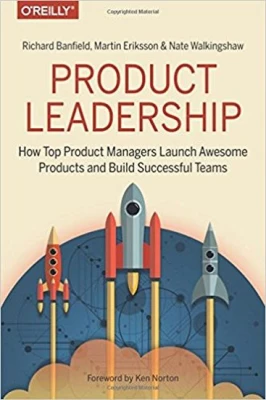 Product Leadership: How Top Product Managers Launch Awesome Products and Build Successful Teams - Биографии, история бизнеса