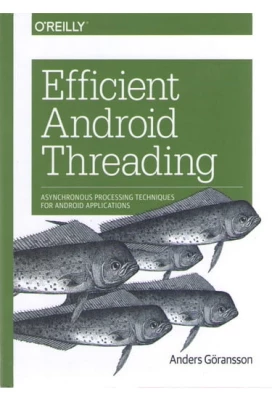 Efficient Android Threading Asynchronous processing techniques for Android applications - Android программирование