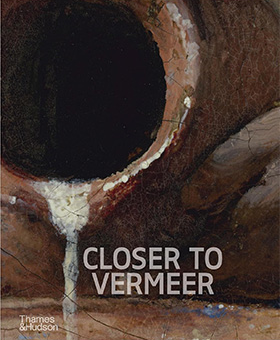 Closer to Vermeer: New Research on the Painter and His Art