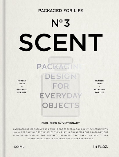 Packaged for Life: Scent. Packaging design for everyday...