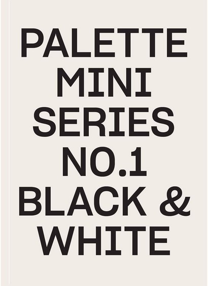 Palette. Mini Series No. 1. Black & White
