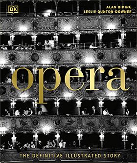 Opera. The Definitive Illustrated Story
